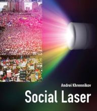 Online Read Ebook Social Laser: Application of Quantum Information and Field Theories to Modeling of Social Processes / Edition 1