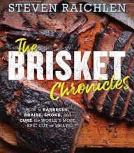Free ebook download pdf format The Brisket Chronicles: How to Barbecue, Braise, Smoke, and Cure the World's Most Epic Cut of Meat PDF RTF CHM (English Edition) 9781523507832 by Steven Raichlen