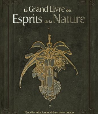 Le grand livre des esprits de la nature ; Richard Ely et Frédérique Devos