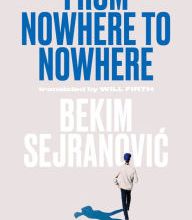 [PDF] From Nowhere to Nowhere by Bekim Sejranovic, Will Firth