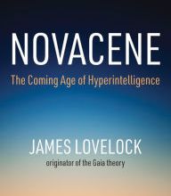 [download pdf] Novacene: The Coming Age of Hyperintelligence