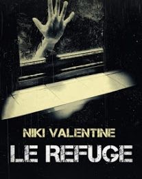 LE REFUGE de NIKI VALENTINE