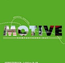 Libros de texto descargar rincon MOTIVE A2: KOMPAKTKURS DAF.DEUTSCH ALS FREMDSPRACHE / ARBEITSBUCH, LEKTION 9-18 MIT MP3-AUDIO-CD  9783190318810