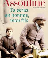 Pierre Assouline – Tu seras un homme, mon fils
