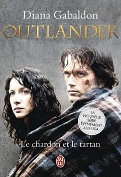 Le Chardon et le Tartan, tome 1, La Porte de Pierre ; Diana Gabaldon 