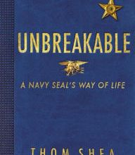 Download Pdf Unbreakable: A Navy SEAL's Way of Life
