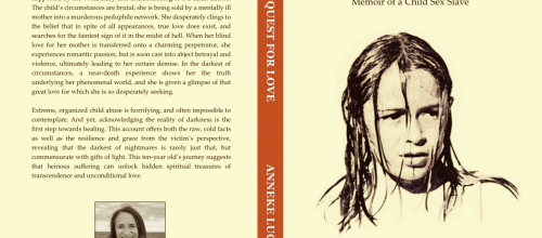 ➤ "QUEST FOR LOVE - Memoir of a Child Sex Slave" (Anneke Lucas)