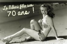    Le bikini fête ses 70 ans 