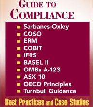 {epub download} Manager's Guide to Compliance: Sarbanes-Oxley, COSO, ERM, COBIT, IFRS, BASEL II, OMB's A-123, ASX 10, OECD Principles, Turnbull Guidance, Best Practices, and Case Studies