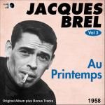 ♫ Dès que le printemps revient  ♫