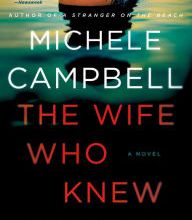 [PDF/Kindle] The Wife Who Knew Too Much: A Novel by Michele Campbell