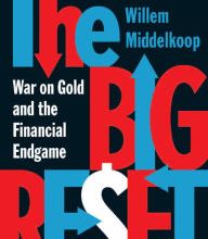 [Pdf/ePub] The Big Reset: War on Gold and the Financial Endgame by Willem Middelkoop download ebook