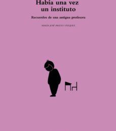 HABÍA UNA VEZ UN INSTITUTO leer el libro pdf