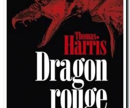 Lecture de : Dragon Rouge  de Thomas Harris