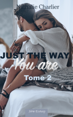 Chronique Just The Way You Are tome 2 de Nathalie Charlier