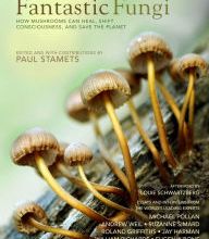 Read free books online for free no downloading Fantastic Fungi: How Mushrooms Can Heal, Shift Consciousness, and Save the Planet in English  9781683837046 by Louie Schwartzberg, Eugenia Bone, Suzanne 