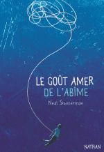 Le goût amer de l'abîme, Neal SHUSTERMAN