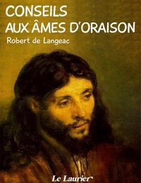 DOWNLOAD [PDF] {EPUB} Conseils aux âmes d'oraison