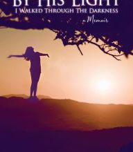 [PDF] By His Light I Walked through the Darkness: A Memoir by Karen Welsh Adkins