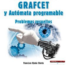 Libros para descargar para ipad AUTOMATIZACION CON GRAFCET Y AUTOMATA PROGRAMABLE: PROBLEMAS RESUELTOS en español 9788499648118