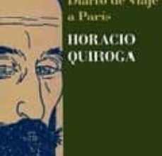 DIARIO DE VIAJE A PARIS leer epub HORACIO QUIROGA