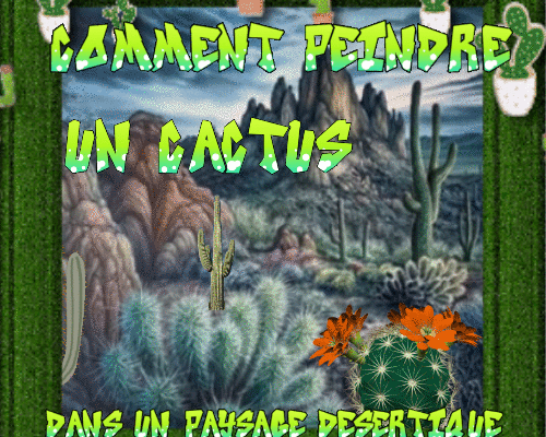 Dessin et peinture - vidéo 4344 : Comment peindre des cactus dans un paysage désertique ? - acrylique, huile.