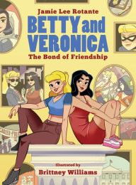 {pdf download} Betty & Veronica: The Bond of Friendship