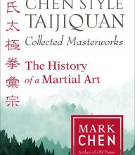 [PDF] Chen Style Taijiquan Collected Masterworks: The History of a Martial Art by Mark Chen