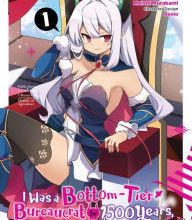[PDF] I Was a Bottom-Tier Bureaucrat for 1,500 Years, and the Demon King Made Me a Minister, Vol. 1 (manga) download