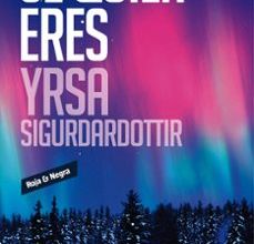 [Pdf/ePub/Mobi] SÉ QUIÉN ERES - YRSA SIGURDARDOTTIR descargar ebook gratis