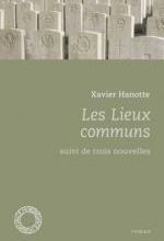 Les lieux communs, Xavier HANOTTE