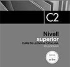 [Kindle] SOLUCIONARI NIVELL SUPERIOR  C2. EDICIÓ 2017 descargar gratis