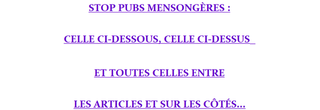 STOP PUB MENSONGÈRE