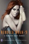 Rebecca Kean Tome 5 : l'armée des âmes de Cassandra O'Donnell