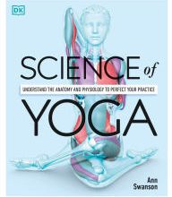Pdb ebooks download Science of Yoga: Understand the Anatomy and Physiology to Perfect Your Practice (English literature) 9781465479358 MOBI ePub PDF by Ann Swanson
