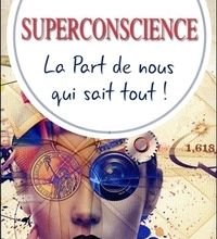 Download PDF Superconscience  - La part de nous qui sait tout !