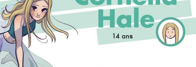 W.I.T.C.H. - Le Reboot : Présentation de Cornelia Hale