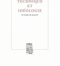 Download Pdf Technique et idéologie. Un enjeu de pouvoir