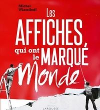 Ebooks txt téléchargement gratuit Les affiches qui ont marqué le monde