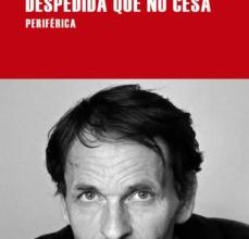 Descargar [PDF] {EPUB} DESPEDIDA QUE NO CESA