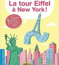 Littérature CE1: La tour Eiffel à New York
