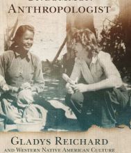 Free ebooks textbooks download Uncommon Anthropologist: Gladys Reichard and Western Native American Culture (English Edition)