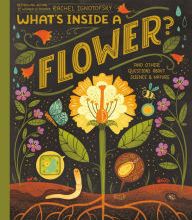 DOWNLOAD [PDF] {EPUB} What's Inside A Flower?: And Other Questions About Science & Nature