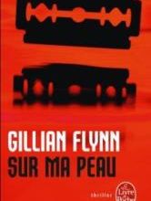 SUR MA PEAU  de GILLIAN FLYNN