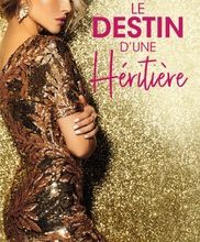 Livre en ligne gratuit téléchargement gratuit Le destin d'une héritière  - Une délicieuse provocation ; Une exquise trahison 9782280438278 par Maisey Yates en francais CHM