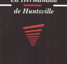 Libros de audio gratis descargar libros LA HERMANDAD DE HUNTSVILLE