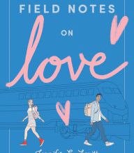 Pda ebook downloads Field Notes on Love English version 9780399559419 by Jennifer E. Smith