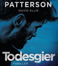 Forum free download ebook Todesgier: Thriller in English DJVU iBook MOBI by James Patterson, David Ellis, Peter Beyer 9783641253219
