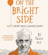Read online: On the Bright Side: The New Secret Diary of Hendrik Groen, 85 Years Old