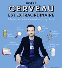 [Kindle] Votre cerveau est extraordinaire  - 50 astuces de mentaliste qui vont vous changer la vie download